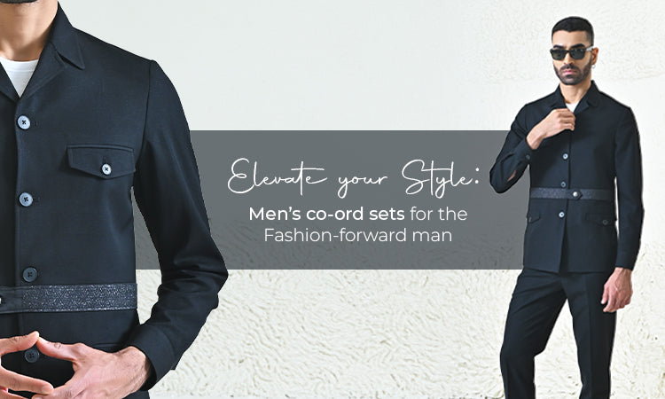 Elevate Your Style: Men’s Co-Ord Sets for the Fashion-Forward Man